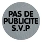 "Plaquette signalétique ""Pas de publicité svp""  en aluminium, diam. 75 mm"