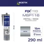Colle joint int/ext polymere bostik fixpro msp116 metal/inox c290ml