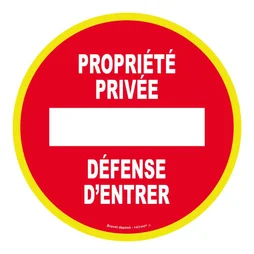 Panneau disque diametre 300 mm rigide haute visibilite propriete privee defense